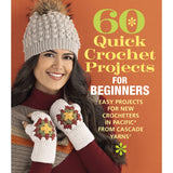 60 Quick Crochet Projects for Beginners