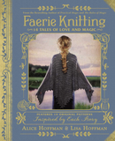 Faerie Knitting: 14 Tales of Love and Magic