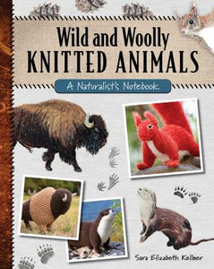 Wild and Wooly Knitted Animals