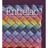 Entrelac: The Essential Guide to Interlace Knitting