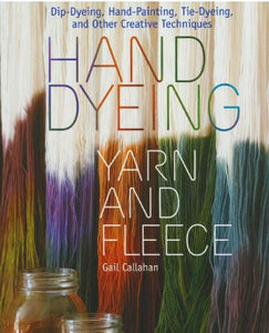 Hand Dyeing Yarn and Fleece