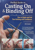 Perfect Guide to Cast On & Bind Off