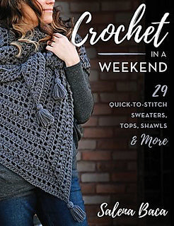 Crochet in a Weekend - 29 Patterns