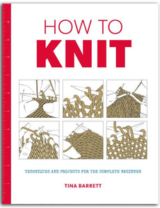 How to Knit, by Tina Barrett