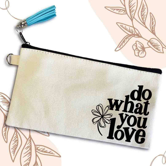 Do What You Love Small Canvas Pouch Bag, Custom