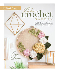 Modern Crochet Garden: Stylish Flower & Succulent Patterns