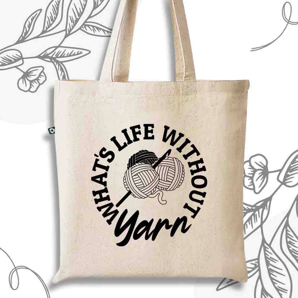 What's Lifer Without Yarn Recycled Canvas Tote Bag