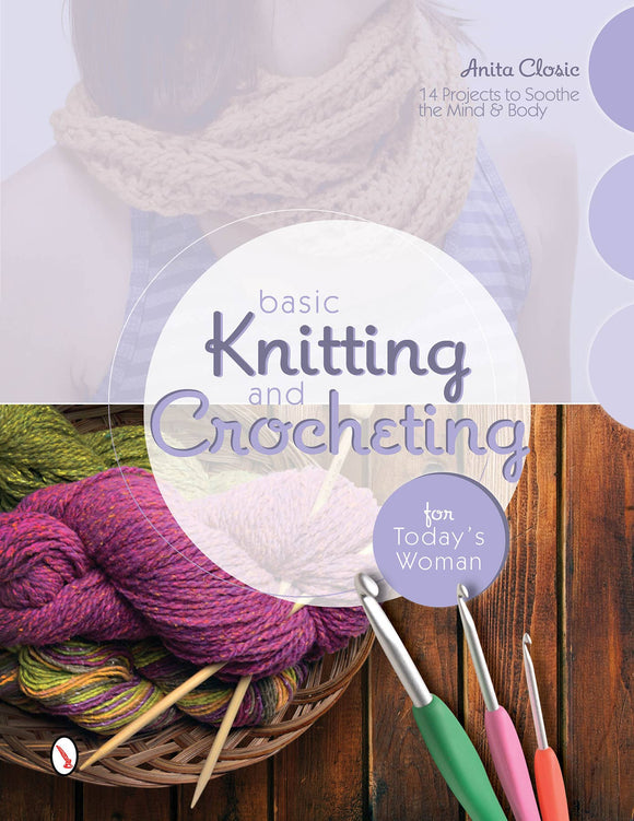 Basic Knitting and Crocheting for Today's Woman