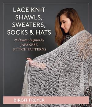 Lace Knit Shawls, Sweaters, Socks, and Hats