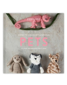 How to Crochet: Pets - Mini Menagerie Book by Kerry Lord